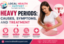 Heavy Periods Causes, Symptoms, and Treatment