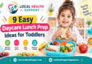 9 Easy Daycare Lunch Prep Ideas for Toddlers