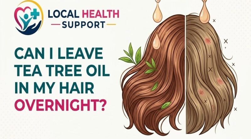 Can I Leave Tea Tree Oil in My Hair Overnight